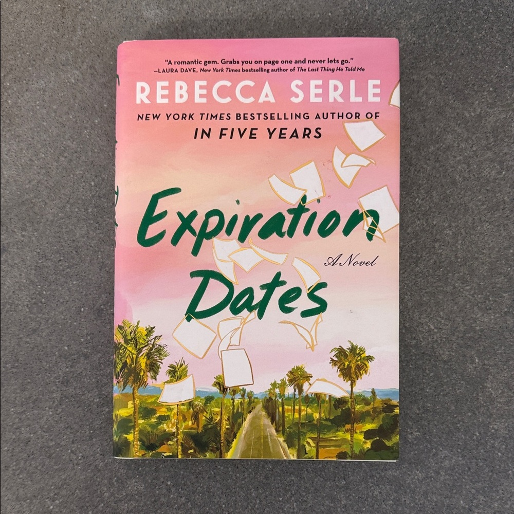 Expiration Dates Novel by Rebecca Serle